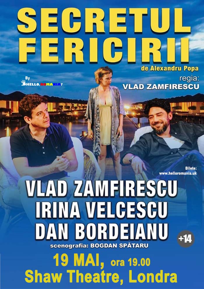 Premieră în UK a piesei “Secretul Fericirii”